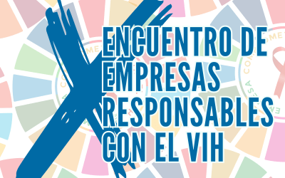 X Edición Encuentro de Empresas Responsables con el VIH