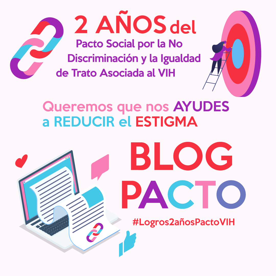 7. Reducir y prevenir el estigma social, particularmente en el ámbito educativo 2 años de Pacto Social por el VIH
